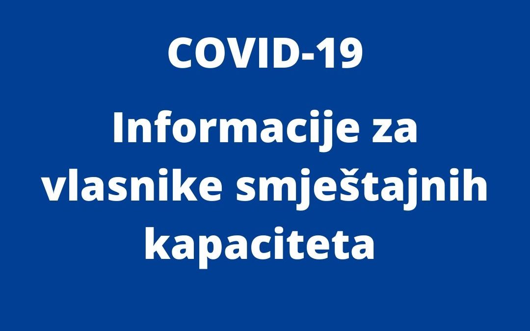 COVID-19 Informacije za vlasnike smještajnih kapaciteta